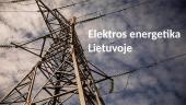 Elektros energetika Lietuvoje 