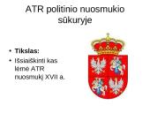 ATR politinio nuosmukio sūkuryje