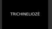 Apie trichineliozę