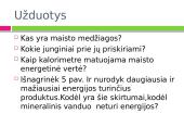 Mityba ir virškinimas. Maistas - energijos šaltinis 18 puslapis
