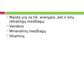 Mityba ir virškinimas. Maistas - energijos šaltinis 7 puslapis