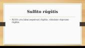 Sulfito rūgštis. Sulfitai. Vandenilio sulfidas 2 puslapis