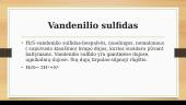 Sulfito rūgštis. Sulfitai. Vandenilio sulfidas 7 puslapis