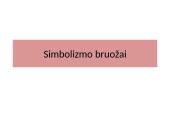 Simbolizmas, jo bruožai 3 puslapis