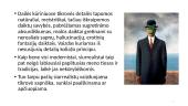Siurrealizmas (pr. sur – virš, réalisme – tikrovės, realybės) 3 puslapis