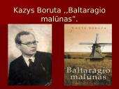 Knygos pristatymas Kazys Boruta ,,Baltaragio malūnas” 2 puslapis