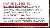 Globalizacija mano gyvenamojoje vietoje 6 puslapis