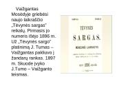 Juozas Tumas - Vaižgantas 1869 - 1933  16 puslapis