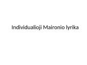 Individualioji Maironio lyrika 