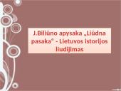 J. Biliūno apysaka „Liūdna pasaka“ - Lietuvos istorijos liudijimas