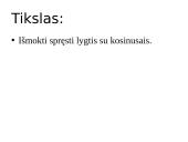 Lygtys su kosinusais 2 puslapis