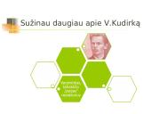 Vincas Kudirka (1858 - 1899) - simboliška modernėjančios lietuvių tautos figūra 2 puslapis