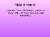 Maironio gyvenimas ir kūryba pristatymas 2 puslapis