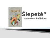 “Šlepetė” Vytautas Račickas