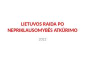 Lietuvos raida po nepriklausomybės atkūrimo