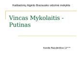 Vincas Mykolaitis - Putinas ir jo romanas „Altorių šešėly“