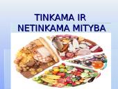 Tinkama ir netinkama mityba