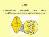 Siera – cheminis periodinės elementų lentelės elementas, žymimas S 15 puslapis