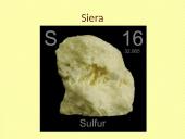 Siera – cheminis periodinės elementų lentelės elementas, žymimas S 17 puslapis