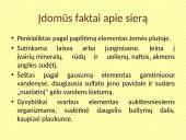 Siera – cheminis periodinės elementų lentelės elementas, žymimas S 5 puslapis