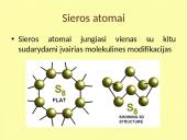 Siera – cheminis periodinės elementų lentelės elementas, žymimas S 9 puslapis