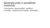 Paveldimumas. Mutacijos 12 puslapis