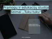 Pramogų ir edukacijų studija šeimai ,,Tuku tuku“