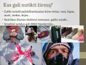 Ekstremalios situacijos: žiemos pavojai 16 puslapis