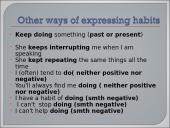 Ways of expressing habits 11 puslapis