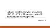 Lietuvos nepriklausomybės praradimas: 1940 06 14 SSRS ultimatumas Lietuvai ir paskutinis vyriausybės posėdis