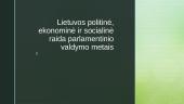 Lietuvos politinė, ekonominė ir socialinė raida parlamentinio valdymo metais
