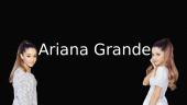 Ariana Grande