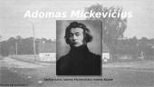 Adomas Mickevičius ir jo biografija