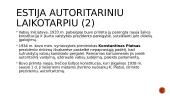 Lietuvos kaimynės: Latvija, Estija, Lenkija. Autoritarizmas 13 puslapis