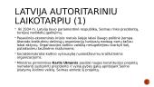 Lietuvos kaimynės: Latvija, Estija, Lenkija. Autoritarizmas 14 puslapis