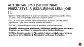 Lietuvos kaimynės: Latvija, Estija, Lenkija. Autoritarizmas 7 puslapis