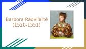 Barbora Radvilaitė (1520-1551)