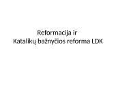 Reformacija bei Katalikų bažnyčios reforma LDK