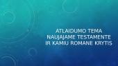 Atlaidumo tema Naujajame Testamente ir Kamiu romane "Krytis"