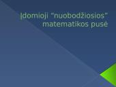 Įdomioji “nuobodžiosios” matematikos pusė