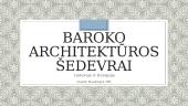 Baroko architektūros šedevrai Lietuvoje ir Europoje
