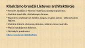 Klasicizmas Lietuvoje. Klasicizmo pavyzdžiai architektūroje, dailėje, literatūroje 3 puslapis
