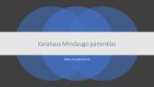 Karaliaus Mindaugo paminklas