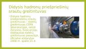 Didysis hadronų priešpriešinių srautų greitintuvas 2 puslapis