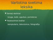 Kalba – gyvas organizmas skaidrės 6 puslapis