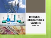 Ištekliai - ekonomikos variklis