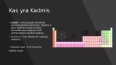 Kadmio (Cd) prezentacija 3 puslapis