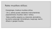 Muzikos stiliai, grupės ir atlikėjai 5 puslapis