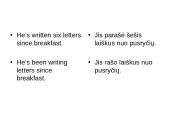 ﻿Present Perfect and Present Perfect Continuous 12 puslapis