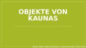 Objekte von Kaunas